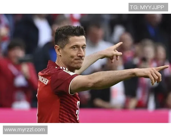 莱万欧冠表现惊艳10场12球领跑射手榜金靴稳稳在握